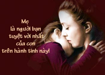 15 lời nói ý nghĩa ngày của mẹ mà bạn có thể thay cho bất kỳ món quà vật chất nào