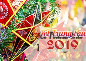 Tết trung thu 2019 – Tết của gia đình, Tết của đoàn viên