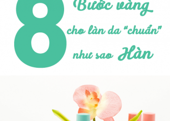 8 bước vàng để có làn da chuẩn mực như sao Hàn– THEFACESHOP