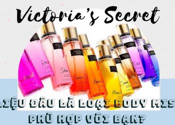 TOP 10 body mist Vitoria’s Secret: mùi nào thơm nhất dành cho bạn?