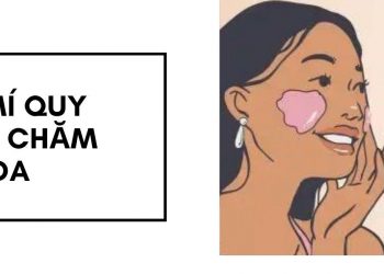 Bật mí quy trình chăm sóc da khoa học từ cơ bản đến nâng cao dành cho mọi cô nàng