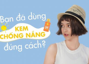 Cách dùng kem chống nắng hiệu quả mà ai cũng nên nắm rõ