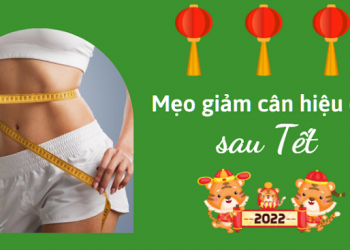 10 mẹo giảm cân sau Tết hiệu quả, giúp lấy lại vóc dáng nhanh chóng