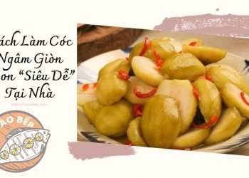 Cách Làm Cóc Ngâm Giòn Ngon “Siêu Dễ” Tại Nhà