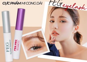 Review dưỡng mi FEG: giải pháp hoàn hảo cho đôi mi thưa, ngắn và dễ gãy rụng