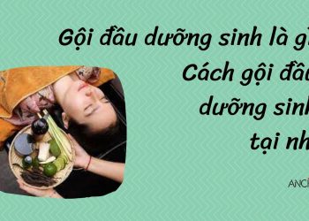 Gội đầu dưỡng sinh là gì? Cách gội đầu dưỡng sinh hiệu quả ngay tại nhà
