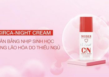 Review kem dưỡng Circa-Night Cream: “cứu tinh” của làn da thiếu ngủ, lão hoá sớm