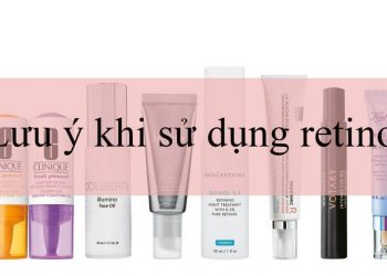 12 lưu ý khi sử dụng Retinol mà có thể bạn chưa biết