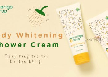 Review sữa tắm Mango Drop Body Whitening Shower Cream: Nâng tông tức thì, da đẹp hết ý