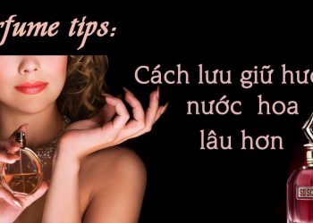 10 cách để nước hoa lưu hương lâu hơn