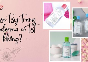 Review các loại nước tẩy trang Bioderma: loại nào phù hợp cho da của bạn?