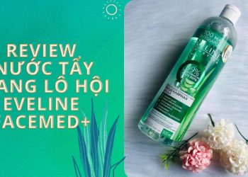 Review nước tẩy trang lô hội Eveline Facemed+: “đánh bay” lớp makeup lâu trôi nhất