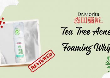 Review sữa rửa mặt Dr.Morita Tea Tree Acnes Foaming Whip – Người bạn đồng hành đáng tin cậy của da dầu mụn