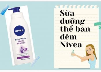 Review sữa dưỡng thể ban đêm Nivea Extra White Night Nourish: trắng, mịn màng “bí quyết” cho mọi làn da