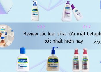 Review các loại sữa rửa mặt Cetaphil: loại nào phù hợp nhất với làn da bạn?