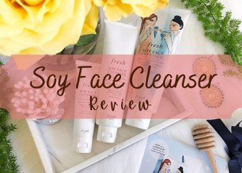 Review sữa rửa mặt Fresh Soy Face Cleanser: Dịu nhẹ mà sạch sâu, da nào cũng mê