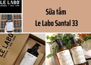 Review sữa tắm Le Labo Santal 33: Dưỡng da mềm mịn, lưu hương nhẹ nhàng