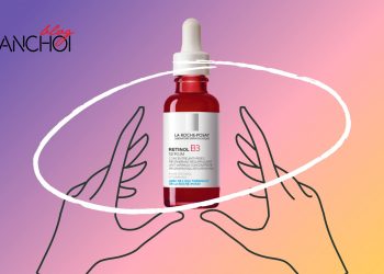 Review tinh chất La Roche Posay Retinol B3 Serum: chống lão hóa siêu đỉnh cho tuổi đôi mươi