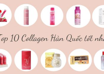 TOP 10 Collagen Hàn Quốc tốt nhất hiện nay: dưỡng da trắng sáng, mịn màng từ sâu bên trong