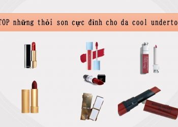 Top 10 màu son cho da cool undertone cực đỉnh