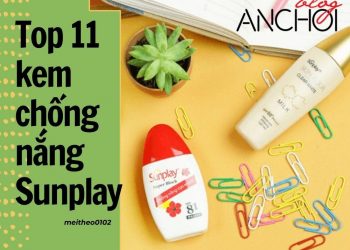 TOP 11 kem chống nắng Sunplay tốt nhất, bảo vệ da toàn diện