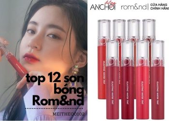 TOP 12 son bóng Romand màu đẹp nhất hiện nay giúp nàng thu hút mọi ánh nhìn