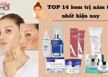 Top 14 kem trị nám tốt nhất hiện nay giúp bạn hồi sinh làn da của tuổi đôi mươi