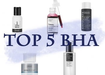 5 sản phẩm chứa BHA hiệu quả và được yêu thích nhất hiện nay
