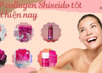 TOP 7 collagen Shiseido tốt nhất hiện nay: dưỡng da mềm mịn và trắng sáng từ bên trong
