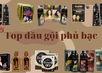 Top 10 dầu gội phủ bạc tốt nhất hiện nay – Giúp tóc đen bóng mượt mà không lo hại da đầu