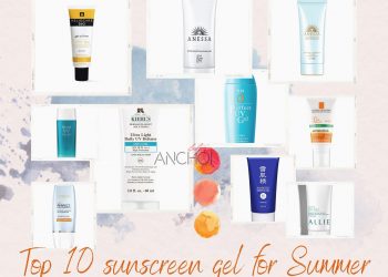 Top 10 kem chống nắng dạng gel: Mỏng nhẹ, thấm nhanh, không lo bết dính