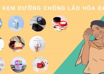 TOP 10 kem chống lão hóa tốt nhất: làm mờ nếp nhăn, dưỡng da căng mịn