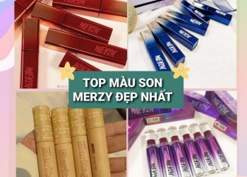 Top 10 màu son Merzy đẹp nhất, vừa trendy vừa dễ dùng