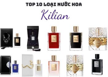 TOP 10 loại nước hoa Kilian: mùi nào thơm nhất dành riêng cho bạn?