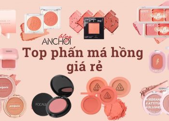 Cách chọn phấn má hồng hợp màu da? Top 10 phấn má hồng đáng mua nhất, giá hạt dẻ