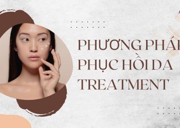 TOP 5 sản phẩm phục hồi tốt nhất dành cho da treatment: dịu nhẹ, lành tính và an toàn
