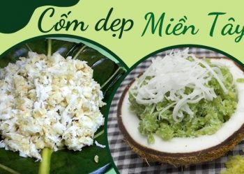 2 cách trộn cốm dẹp Miền Tây dẻo thơm đúng chuẩn truyền thống