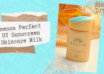 Review sữa chống nắng Anessa Perfect UV Sunscreen Skincare Milk: chống nắng đỉnh cao, phù hợp cho cả mặt và body