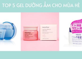 Điểm danh 5 gel dưỡng ẩm tốt nhất dành cho mùa hè