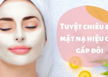Tuyệt chiêu đắp mặt nạ hiệu quả gấp đôi và tiết kiệm thời gian
