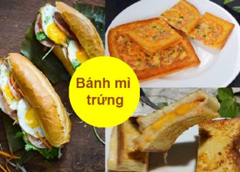 3 cách làm bánh mì trứng thơm ngon, béo ngậy ăn sáng tiện lợi, dinh dưỡng