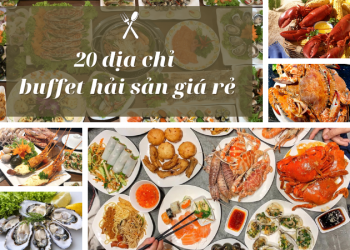 20 Địa Chỉ Buffet Hải Sản Giá Rẻ Chỉ Từ 99k – 199K Tại Sài Gòn