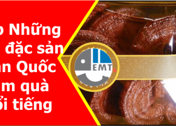 Top 10 đặc sản Hàn Quốc làm quà mà du khách hay bỏ quên.