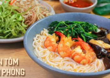 Mách bạn cách làm bún tôm Hải Phòng chuẩn vị, chẳng cần đi đâu xa