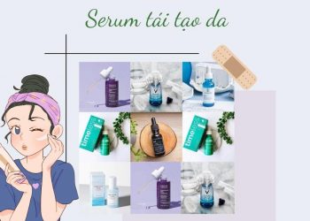 TOP 9 serum tái tạo da tốt nhất giúp làn da thêm mịn màng