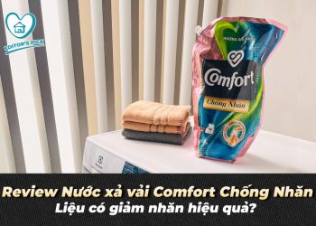 Review Nước xả vải Comfort Chống Nhăn: Liệu có giảm nhăn hiệu quả?