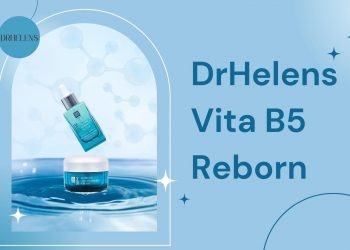 Review bộ sản phẩm DrHelens Vita B5 Reborn: phục hồi tổn thương và duy trì vẻ đẹp thanh xuân