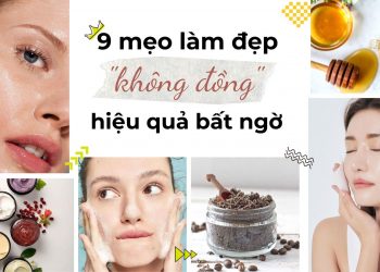9 cách làm đẹp “không đồng” đơn giản nhưng mang đến hiệu quả bất ngờ