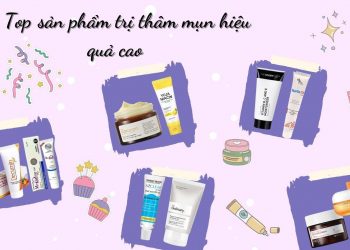 Review 10 kem trị thâm mụn hiệu quả: trả lại làn da không tì vết