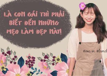 5 tips làm đẹp cực đỉnh để nàng “mặt mộc‘’ vẫn xinh đẹp, rạng ngời